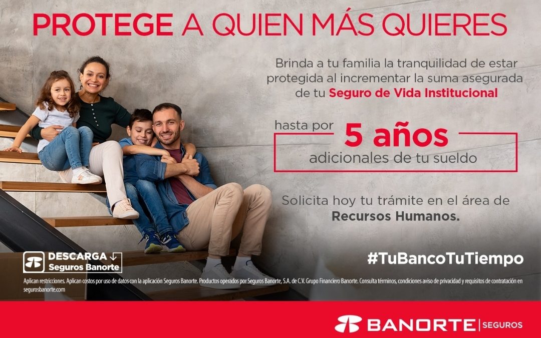 Campaña de potenciación y actualización de seguro de vida institucional